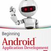 med_Wrox.Beginning.Android.Application.Development.Apr.2011.ISBN.1118017110.pdf med_Wrox.Beginning.Android.Application.Development.Apr.2011.ISBN.1118017110.pdf